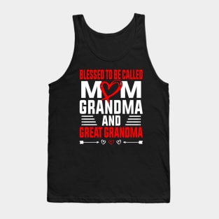 Blessed To Be Called Mom Grandma Great Grandma Mother's Day Tank Top